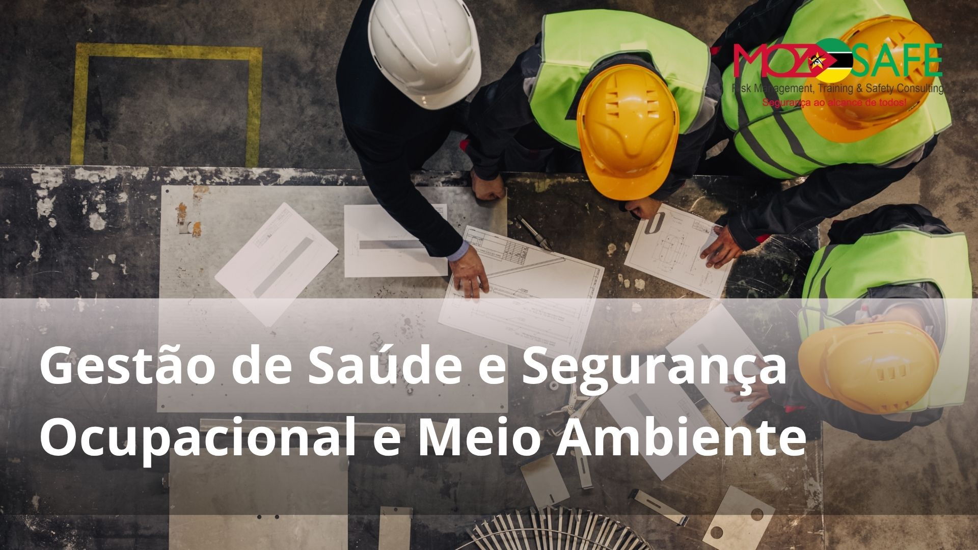 Gestão de Saúde e Segurança Ocupacional e Meio Ambiente